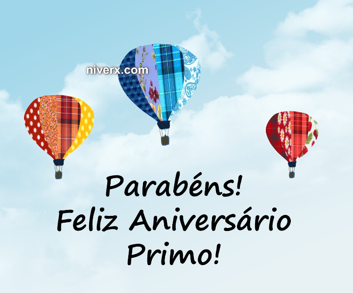 Aniversário para Primo - Celular e Whatsapp gfbh